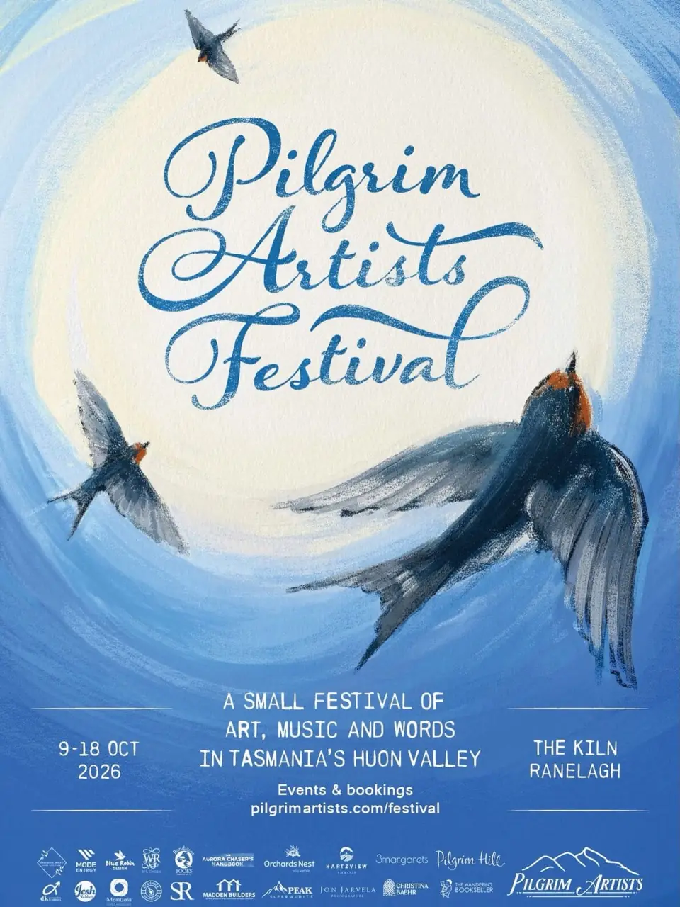 Pilgrim Artists Festival poster with illustrated swallows: art, music and words in Tasmania’s Huon Valley, 9–18 October 2026, The Kiln, Ranelagh.